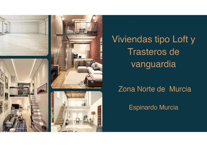 ++Viviendas tipo Loft y Trasteros de vanguardia Zona Norte de Murcia Espinardo++ photo 0